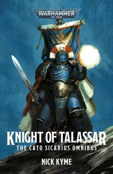 Paperback Knight of Talassar: The Cato Sicarius Omnibus Book