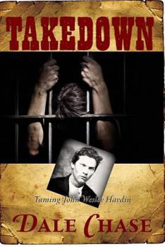Paperback Takedown: Taming John Wesley Hardin: An Erotic Novel Book