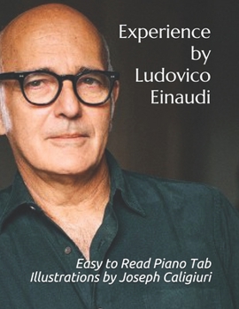 Paperback Experience by Ludovico Einaudi: Easy to Read Piano Tab Illustration by Joseph Caligiuri Book