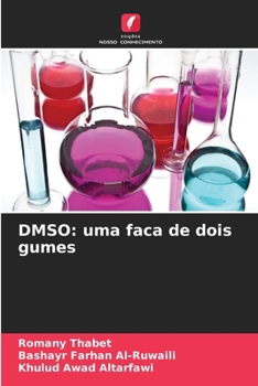 Dmso: uma faca de dois gumes (Portuguese Edition)