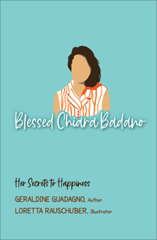 Paperback Blessed Chiara Badano: Her Secrets to Happiness Book
