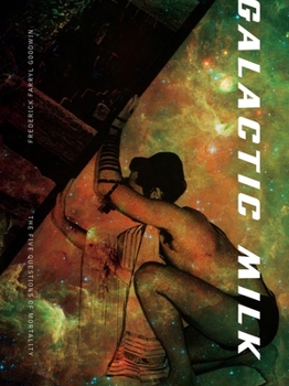 Paperback Galactic Milk: The Five Questions of Mortality Book