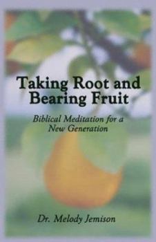 Paperback Taking Root and Bearing Fruit Book