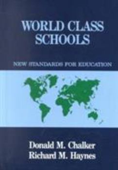 Hardcover World Class Schools: New Standards for Education Book