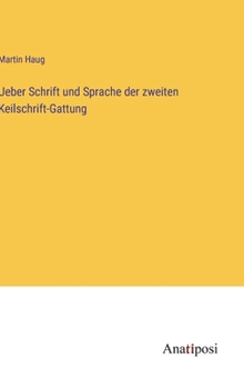 Hardcover Ueber Schrift und Sprache der zweiten Keilschrift-Gattung [German] Book