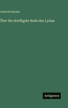 Hardcover Über die dreißigste Rede des Lysias [German] Book