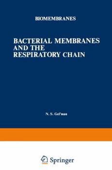 Paperback Bacterial Membranes and the Respiratory Chain Book