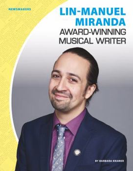Library Binding Lin-Manuel Miranda: Award-Winning Musical Writer Book