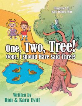 Paperback One, Two, Tree!: Oops, I Should Have Said Three! Book