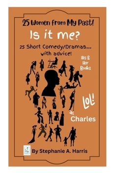 Paperback 25 Women from my Past: Is it me? Book