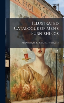 Hardcover Illustrated Catalogue of Men's Furnishings Book