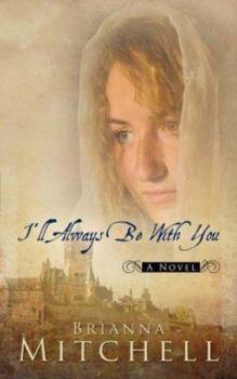 Paperback I'll Always Be With You Book