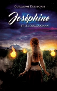 Paperback Joséphine et le soucougnan [French] Book