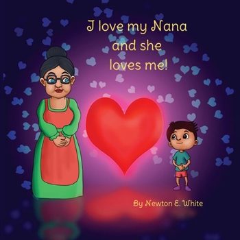 Paperback I love my Nana and she loves me (Boy) Book