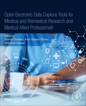 Paperback Open Electronic Data Capture Tools for Medical and Biomedical Research and Medical Allied Professionals Book