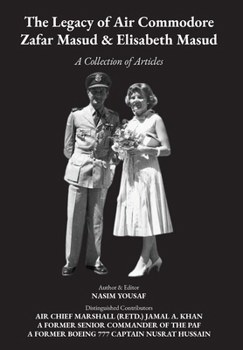 Hardcover The Legacy of Air Commodore Zafar Masud & Elisabeth Masud: A Collection of Articles Book