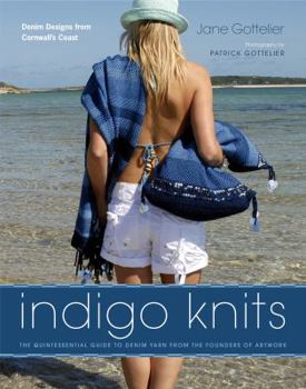 Hardcover Indigo Knits: The Quintessential Guide to Denim Yarn from the Founders of Artwork Book