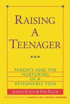 Paperback Raising a Teenager: Parents and the Nurturing of a Responsible Teen Book