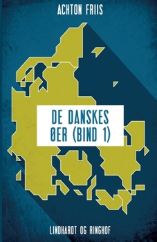 Paperback De danskes øer (bind 1) [Danish] Book