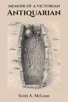 Paperback Memoir of a Victorian Antiquarian Book