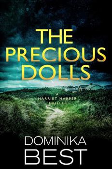 Paperback The Precious Dolls (Harriet Harper Thriller) Book