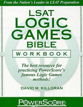 Paperback LSAT Logic Games Bible Workbook: The Best Resource for Practicing PowerScore's Famous Logic Games Methods! Book