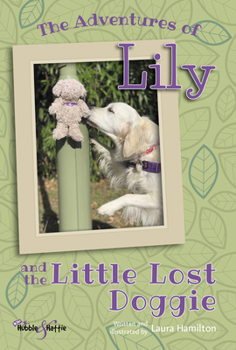 Paperback The Adventures of Lily: And the Little Lost Doggie Book