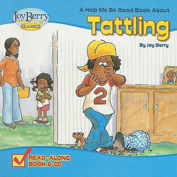 Paperback A Help Me Be Good Book about Tattling [With CD (Audio)] Book