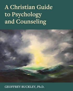 Paperback A Christian Guide to Psychology and Counseling Book
