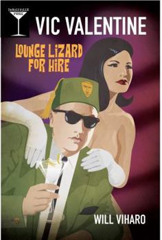 Paperback Vic Valentine: Lounge Lizard For Hire Book