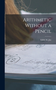 Hardcover Arithmetic Without a Pencil Book