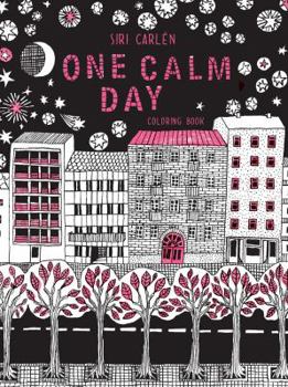 Paperback One Calm Day: Adult Coloring Book