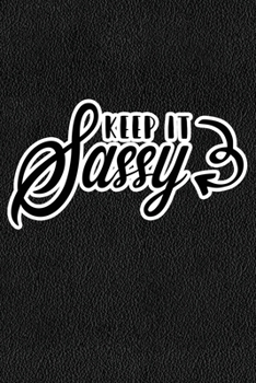 Keep It Sassy: Black Leather Print Sassy Mom Journal / Snarky Notebook