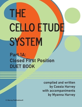 Paperback The Cello Etude System, Part 1A; Closed First Position, Duet Book