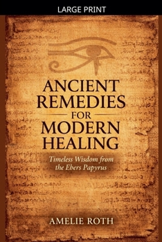 Paperback Ancient Remedies for Modern Healing [Large Print] Book