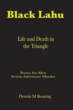 Paperback Black Lahu: Life and Death in the Triangle Book