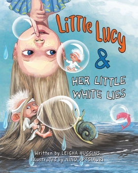 Paperback Little Lucy & Her Little White Lies Book