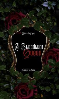 Paperback A Bloodlust Queen: You'll beg him Book