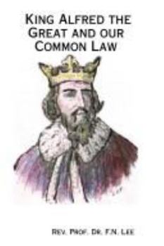 Pamphlet King Alfred the Great and Our Common Law Book