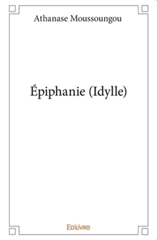 Paperback Épiphanie (Idylle) [French] Book