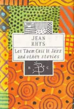 Hardcover Let them call it jazz and other stories (Bloomsbury classics) Book