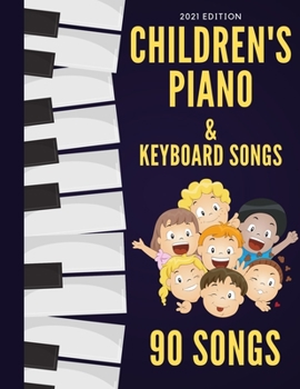 Paperback Children's Piano & Keyboard Songs: 90 Songs Book