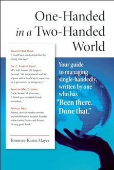 Spiral-bound One-Handed in a Two-Handed World: Your Complete Guide to Managing Single-Handedly Book