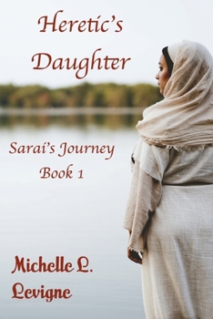 Paperback Heretic's Daughter: Sarai's Journey, Book 1 Book
