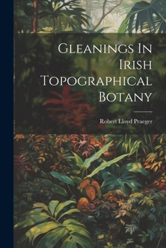 Paperback Gleanings In Irish Topographical Botany Book