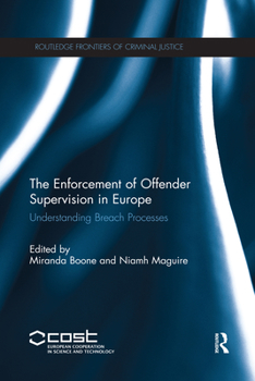 Paperback The Enforcement of Offender Supervision in Europe: Understanding Breach Processes Book