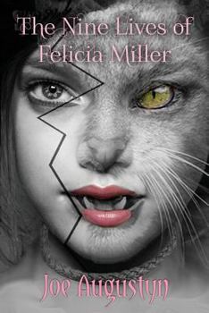 The Nine Lives of Felicia Miller