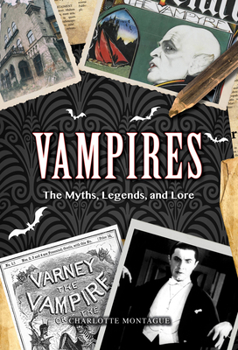 Hardcover Vampires: The Myths, Legends, and Lorevolume 24 Book