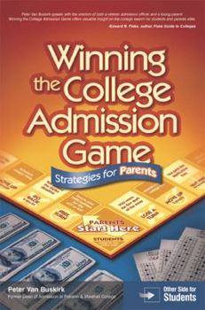 Paperback Winning the College Admission Game: Stratgies for Parents & Students Book