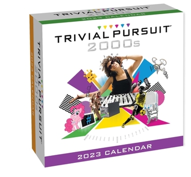 Calendar Trivial Pursuit 2023 Day-To-Day Calendar: 2000s Edition Book